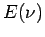 $\displaystyle E(\nu)$