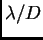 $ \lambda/D$