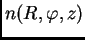 $ n(R,\varphi,z)$
