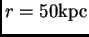$ r=50{\hbox{\rm kpc}}$