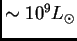 $ \sim 10^9\hbox{$L_\odot$}$