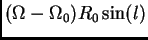 $\displaystyle (\Omega-\Omega_0) R_0\sin(l)$