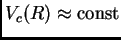 $ V_c(R)\approx {\rm const}$