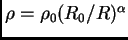 $ \rho=\rho_0(R_0/R)^{\alpha}$