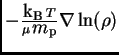 $ -{\hbox{${\rm k}_{\sc\rm B}$} T\over \mu \hbox{$m_{\sc\rm p}$}}\nabla\ln(\rho)$