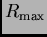 $ R_{\rm max}$