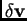 $ \delta\hbox{$\bf v$}$