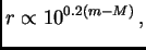 $\displaystyle r\propto 10^{0.2(m-M)} ,$