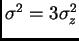 $ \sigma^2=3\sigma_z^2$