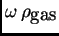 $ \omega \rho_{\hbox{\rm gas}}$