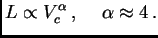$\displaystyle L\propto V_c^\alpha , \alpha\approx 4 .$