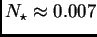 $ N_\star\approx 0.007$