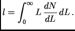 $\displaystyle l=\int_0^\infty L  {dN\over dL}  dL .$