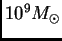 $ 10^9\hbox{$M_\odot$}$