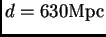$ d=630{\hbox{\rm Mpc}}$