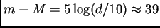 $ m-M=5\log(d/10)\approx 39$