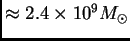 $ \approx 2.4\times 10^9\hbox{$M_\odot$}$