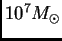 $ 10^7\hbox{$M_\odot$}$