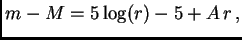 $\displaystyle m-M=5\log(r)-5+A r ,$